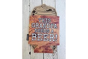Grandpa Needs a Beer Funny Coozie for Dad