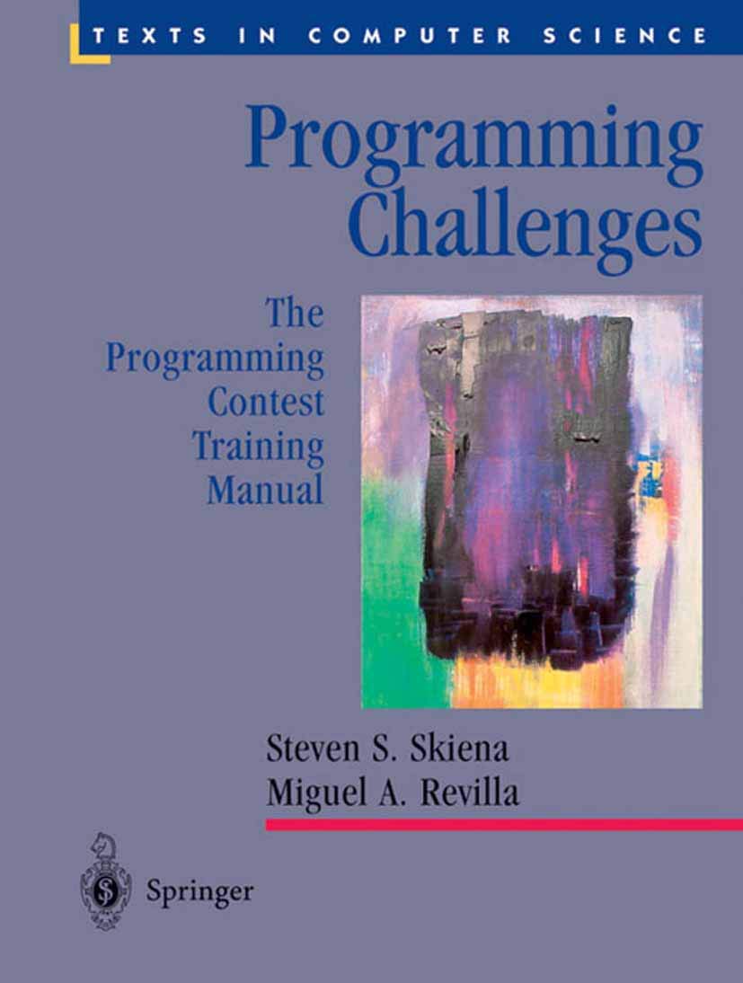 Programming Challenges: The Programming Contest Training Manual (Texts ...