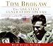 The Greatest Generation Speaks (Tom Brokaw)