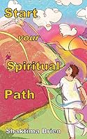 Start Your Spiritual Path 1502915995 Book Cover