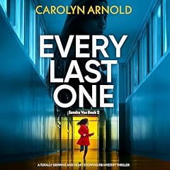 Every Last One Audiolibro Por Carolyn Arnold arte de portada