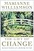 The Gift of Change: Spiritual Guidance for Living Your Best Life