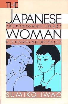Hardcover The Japanese Woman: Traditional Image and Changing Reality Book