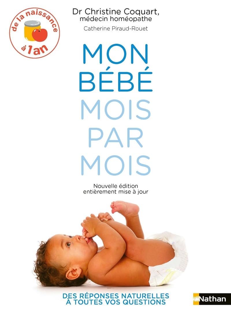 Mon bébé mois par mois: De 0 à 1 ans