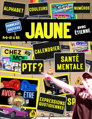 IC ROADMARKS - JAUNE: Levelled French challenges (from A1 to B2) for the yellow stops on the IC ROADMAP to French proficiency (IC ROADMARKS BOOKS - for the IC ROADMAP road to French proficiency)