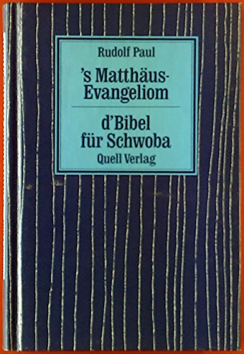 Preisvergleich Produktbild 's Matthäus-Evangeliom: d'Bibel für Schwoba