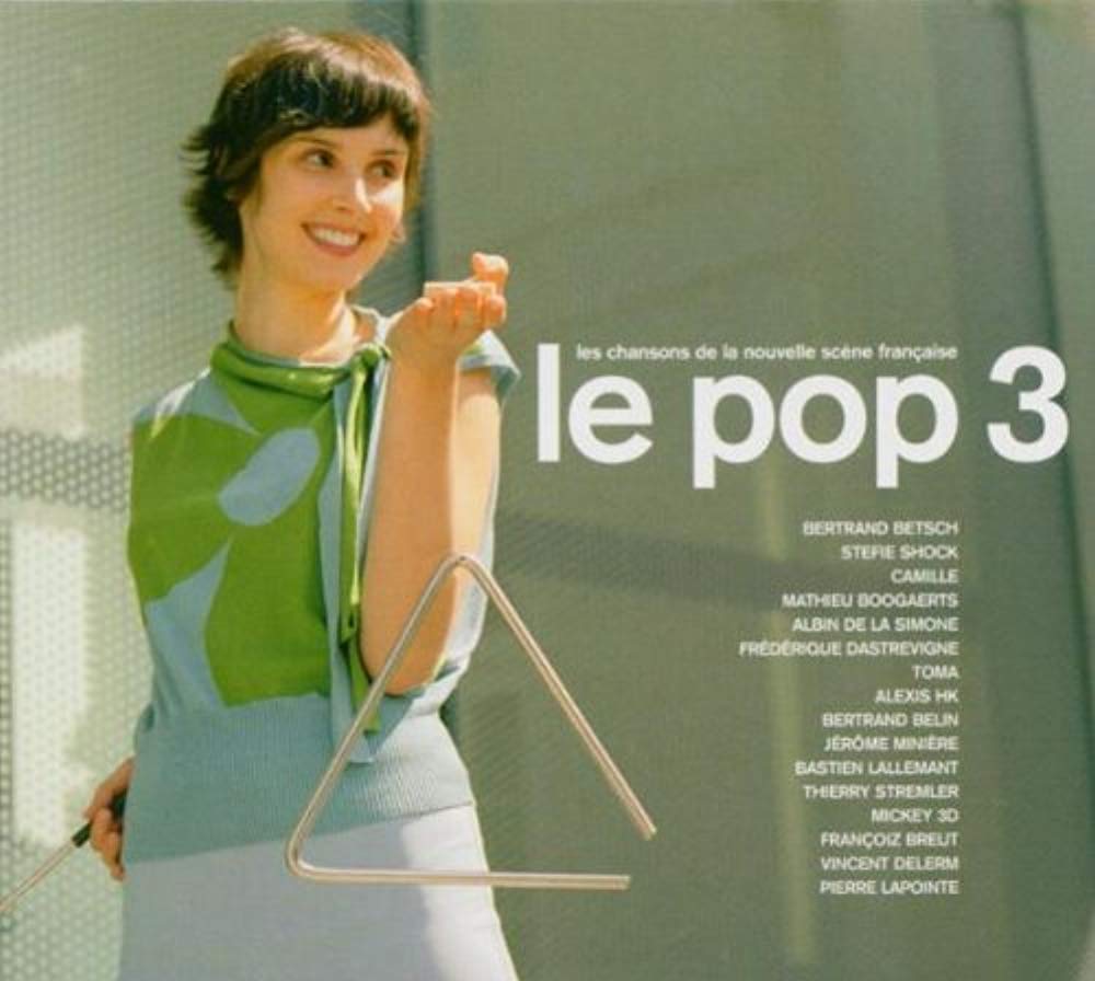 Le Pop 3: Les Chansons de La Nouvelle Scéne Française [Audio CD] VARIOUS ARTISTS