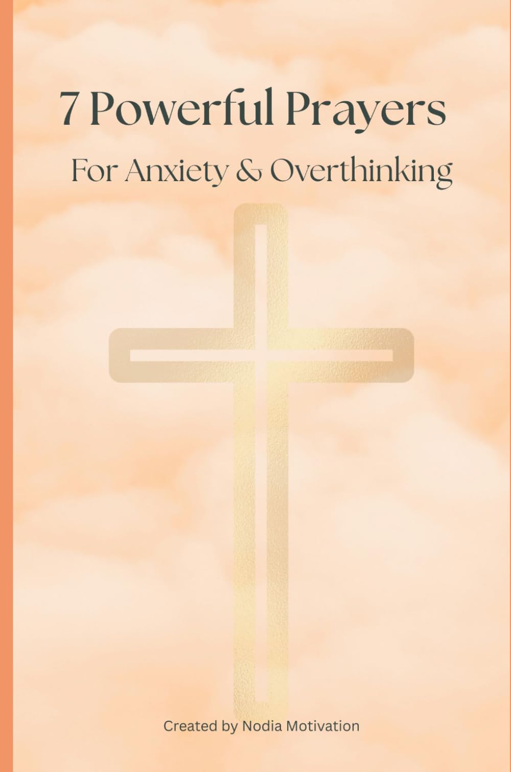 7 Powerful Prayers For Anxiety & Overthinking