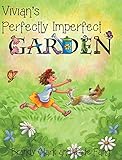 Vivian's Perfectly Imperfect Garden