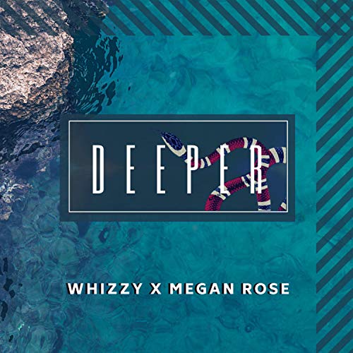 Whizzy Deeper by Whizzy feat. Megan Rose on Amazon Prime Music