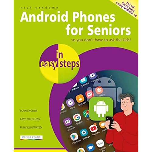 Android Phones for Seniors in easy steps
