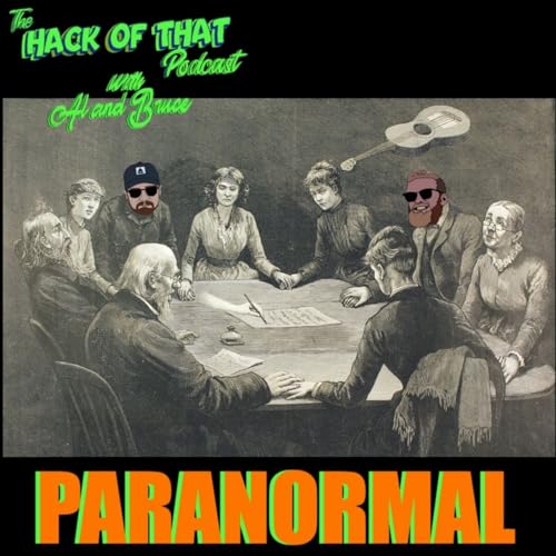 The Hack Of The Paranormal - Episode 66