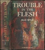 Trouble in the flesh B0007DQNRO Book Cover