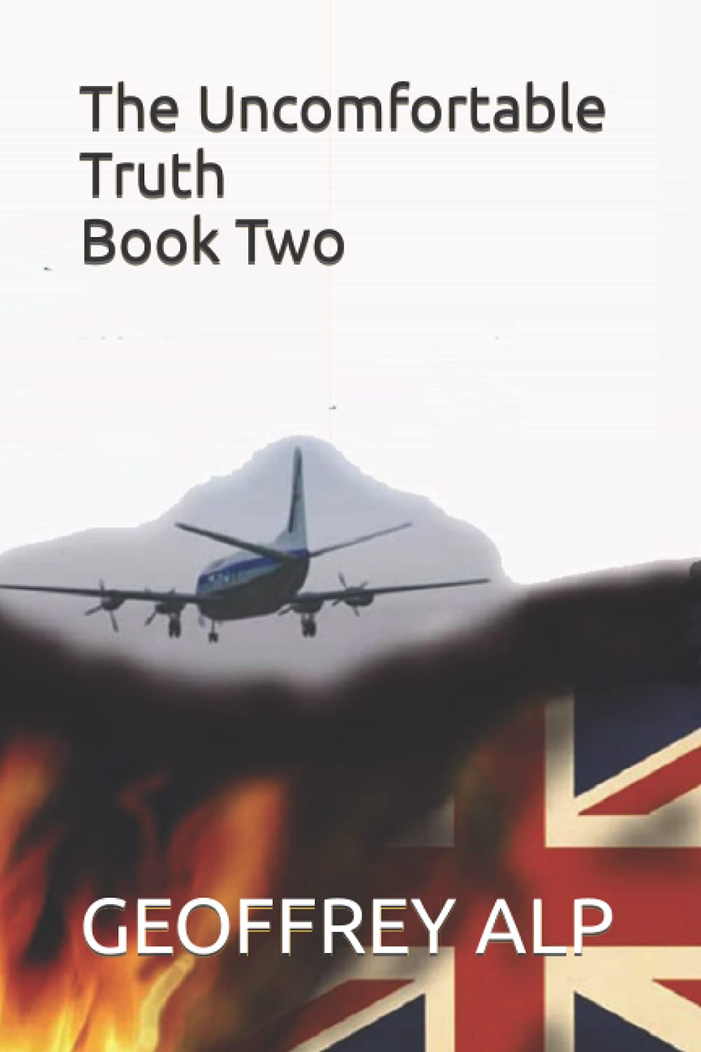 The Uncomfortable Truth Book Two