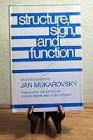 Structure, Sign and Function- Selected Essays by Jan Mukarovsky (Yale Russian and East European studies) 0300021089 Book Cover