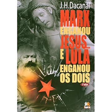 Capa do livro Marx Enganou Jesus... e Lula Enganou os Dois