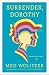 Surrender, Dorothy: A Novel