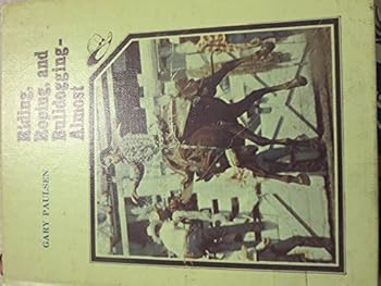 Unknown Binding Riding, roping, and bulldogging--almost Book