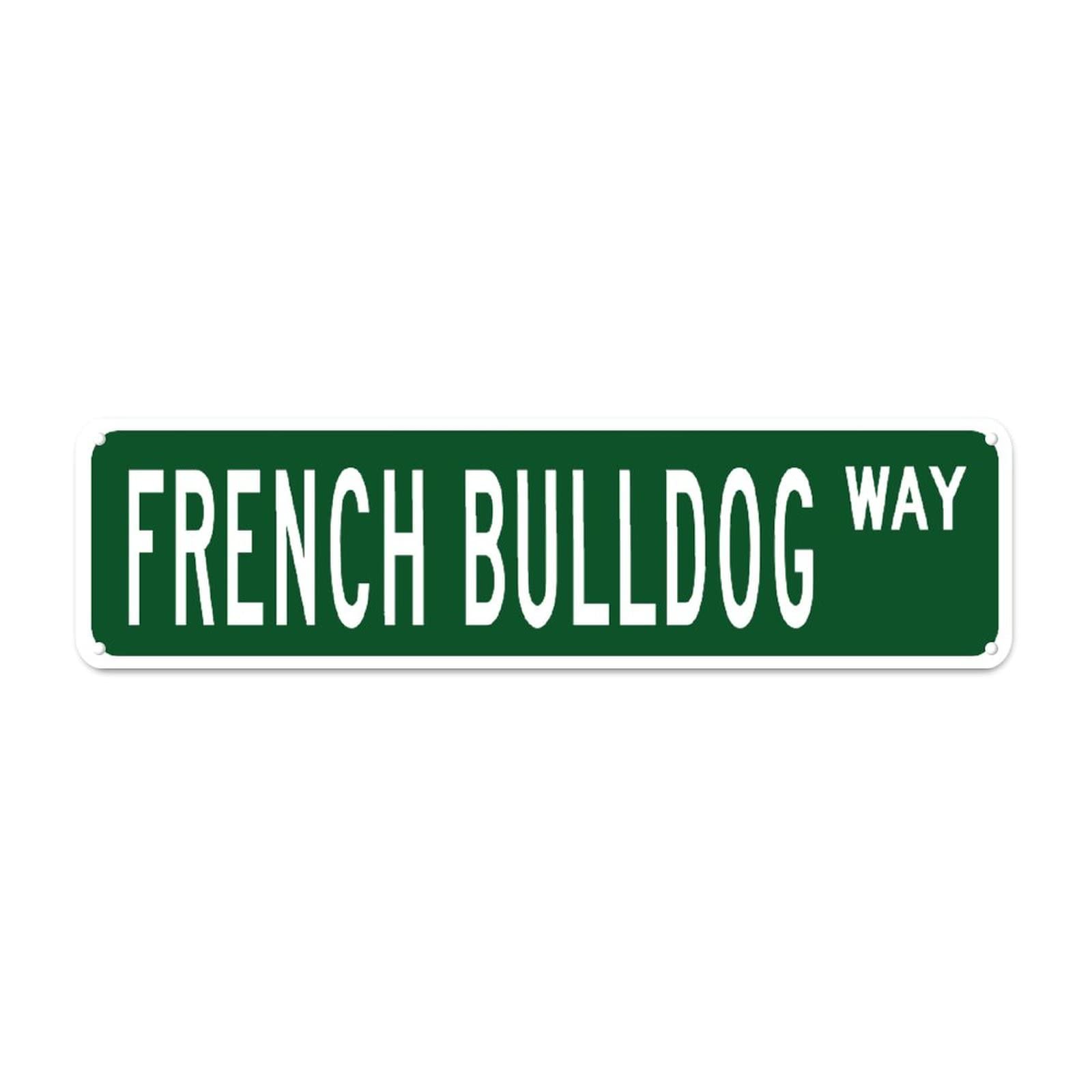 French Bulldog WAY Vintage Tin Signs Art Plaque Aluminum Metal Sign for Bedroom Kitchen Garden Wall Pub Club Coffee Funny Decor 4x16 Inch