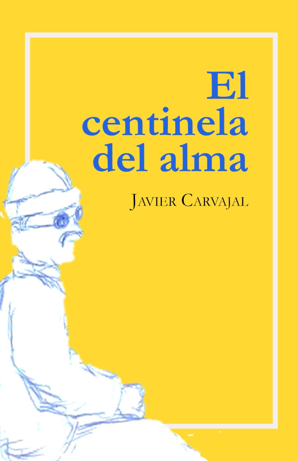 El centinela del alma