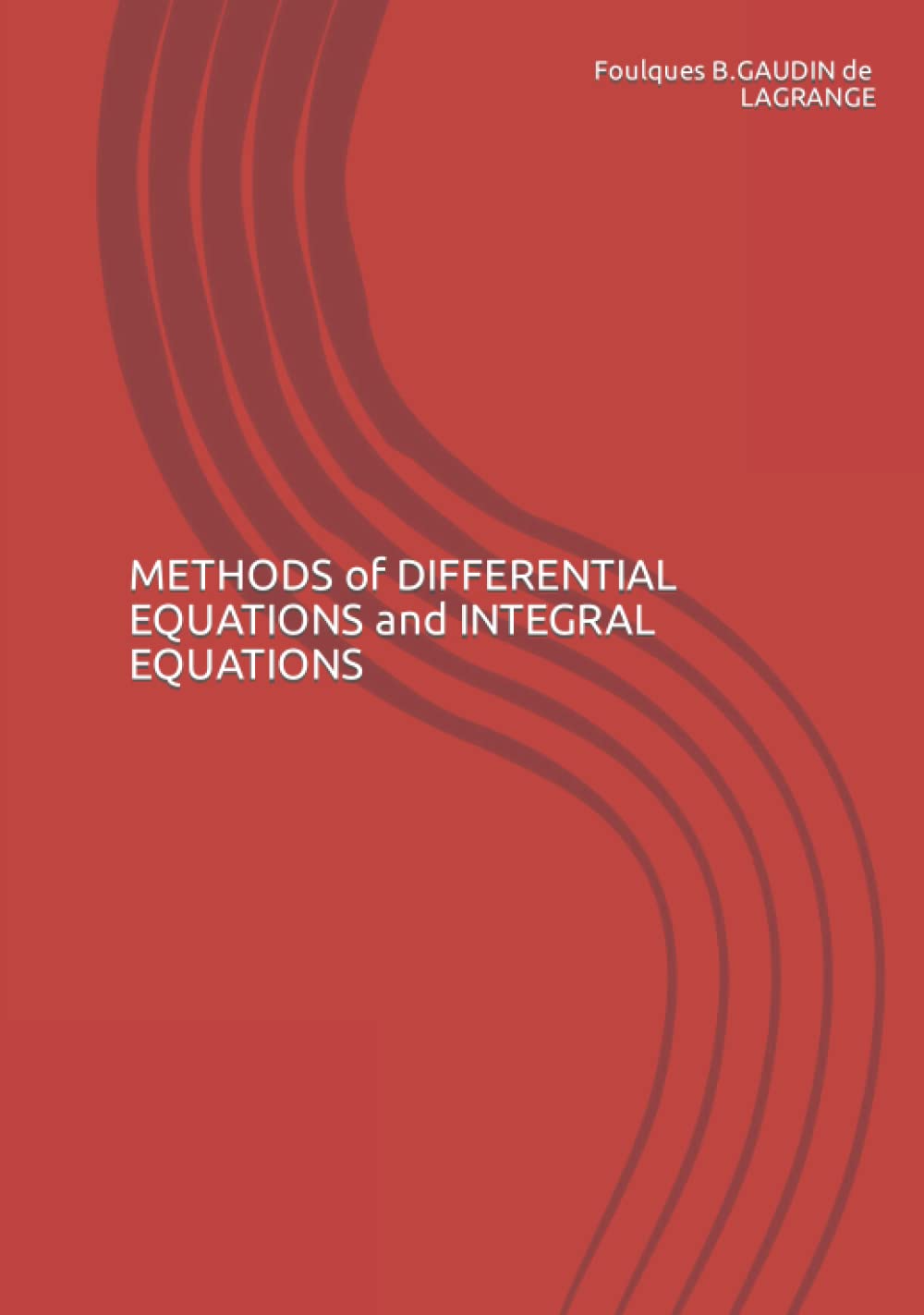 METHODS of DIFFERENTIAL EQUATIONS and INTEGRAL EQUATIONS