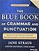 The Blue Book of Grammar and Punctuation: An Easy-to-Use Guide with Clear Rules, Real-World Examples, and Reproducible Quizzes