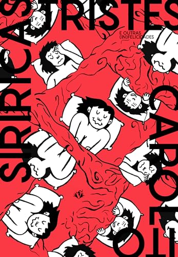 Siriricas Tristes: E Outras (In)felicidades