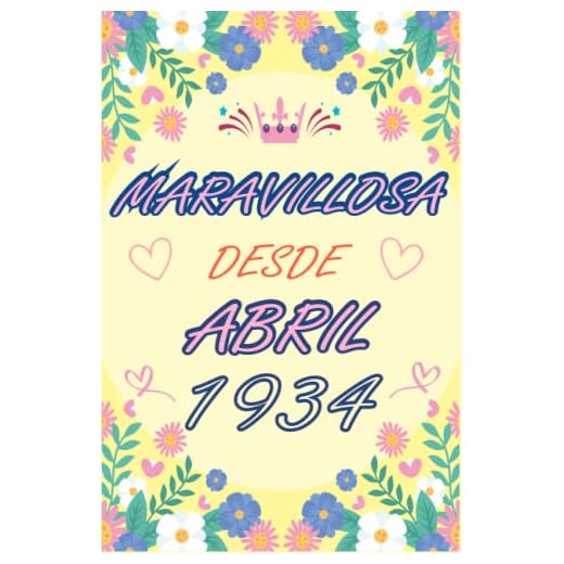 CUADERNO, MARAVILLOSA DESDE ABRIL 1934: Regalo de 89 cumpleaños para mujeres y hombres, ideas de 89 cumpleaños... un cumpleaños... divertido, cuaderno ... regalo de 89 cumpleaños para él/ella.
