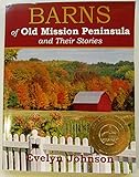 Barns of Old Mission Peninsula and Their Stories
