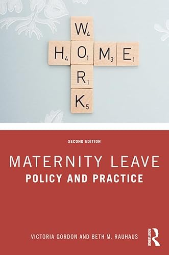 Maternity Leave: Policy and Practice