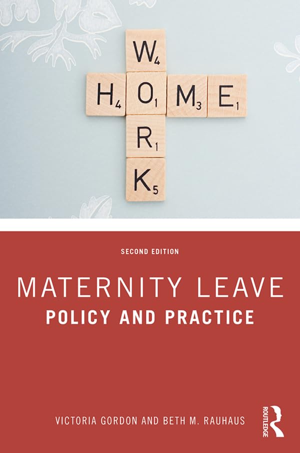 Maternity Leave: Policy and Practice