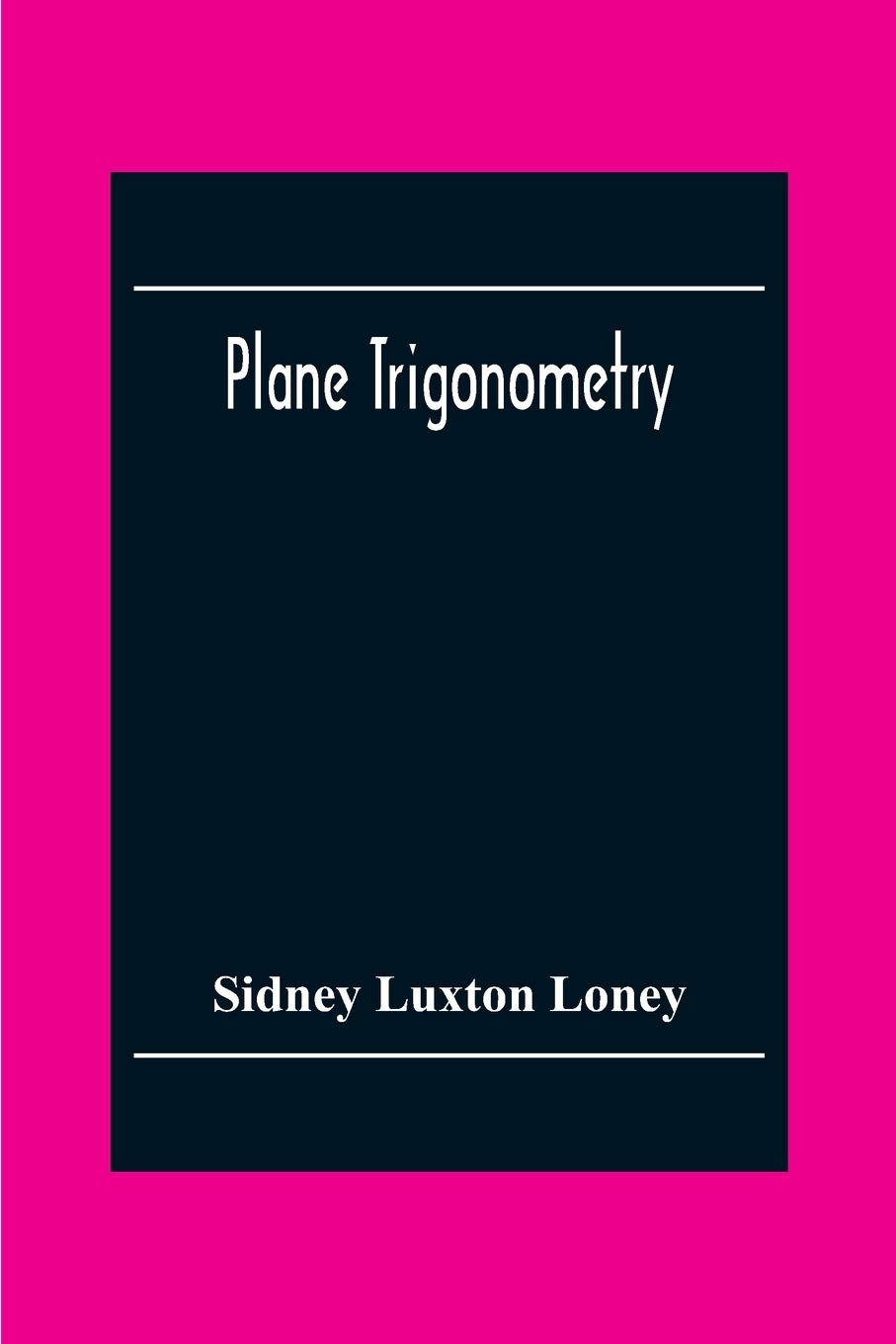 Plane Trigonometry