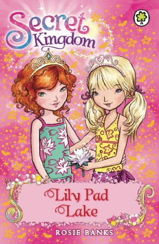 Lily Pad Lake: Book 10 (Secret Kingdom) (English