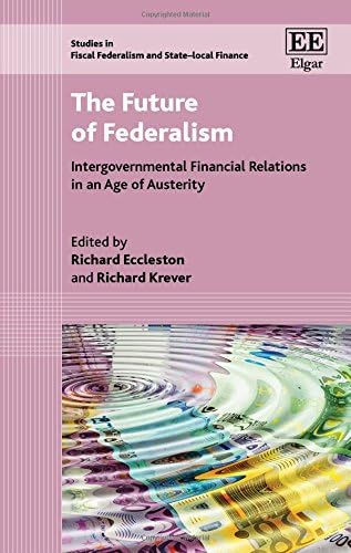 Buy The Future of Federalism: Intergovernmental Financial Relations in ...