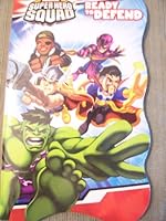 Marvel Superhero Squad ~ Ready to Defend (2011) B005FANYOO Book Cover