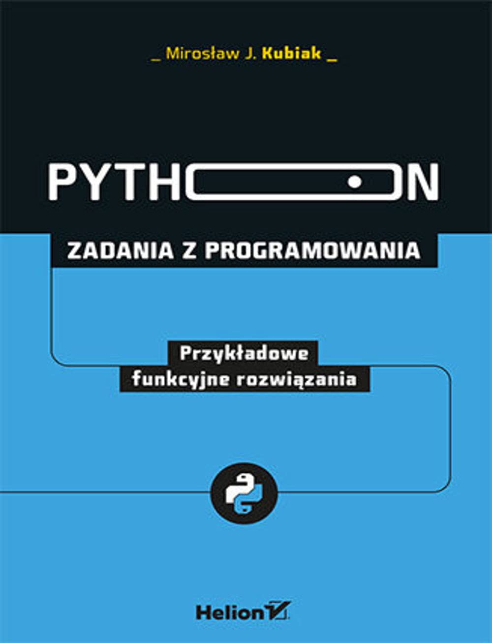 Python Zadania z programowania: Przykładowe funkcyjne rozwiązania ...