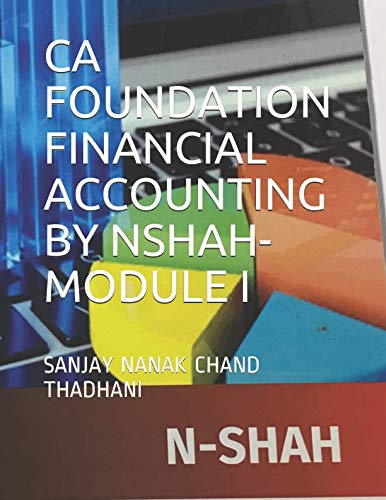 CA FOUNDATION FINANCIAL ACCOUNTING BY NSHAH: MODULE I