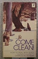 Come clean! (An Imput book) 0882077325 Book Cover