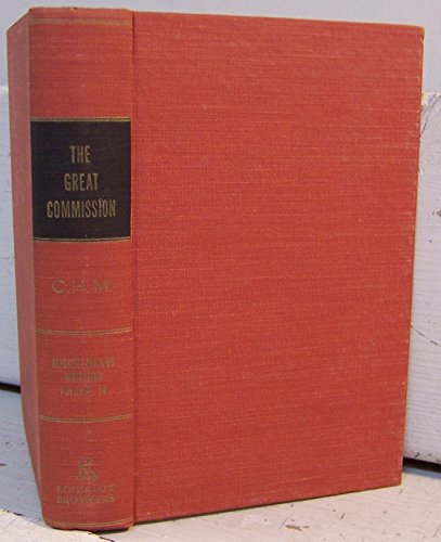 The Great Commission: Miscellaneous Writings of... B000KUAWRG Book Cover