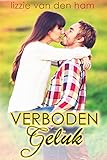  Verboden Geluk: (Wanhopig Verliefd, #5) (Dutch Edition)
