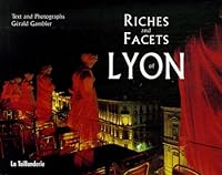 Riches and facets of lyon 2876293447 Book Cover