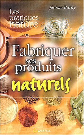 Télécharger Fabriquer ses produits naturels PDF Ebook En Ligne