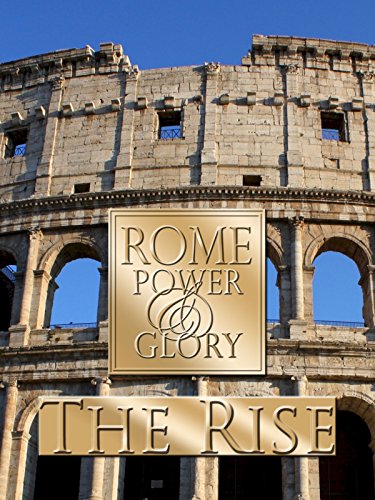 Rome Power & Glory: The Rise