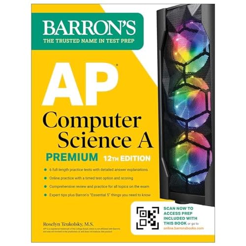 AP Computer Science A Premium, 12th Edition: Prep Book with 6 Practice Tests + Comprehensive Review + Online Practice (Barron’s AP Prep) Premium Edition