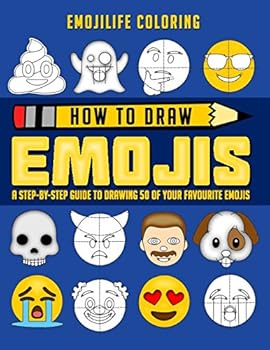 How to Draw Emojis: A Step by Step Guide to Drawing 50 of Your Favourite Emojis