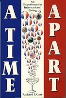 A Time Apart: An Experiment in International Living 0805938249 Book Cover
