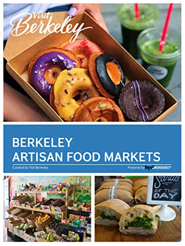 Berkeley Artisan Food Markets (Visit Berkeley) (English Edition) Berkeley Artisan Food Markets (Visit Berkeley) (English Edition)