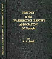 History of the Washington Baptist Association of Georgia B0006DYCPU Book Cover