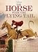 The Horse With The Flying Tail