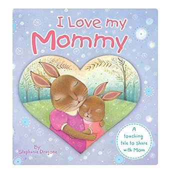 Board book I Love My Mommy - Little Hippo Books - Children's Padded Board Book